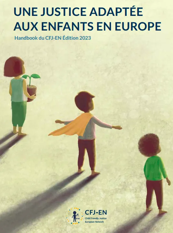 Une Justice Adaptée aux Enfants en Europe (Edition 2023)